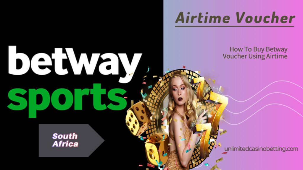 How To Buy Betway voucher Using Airtime 2024